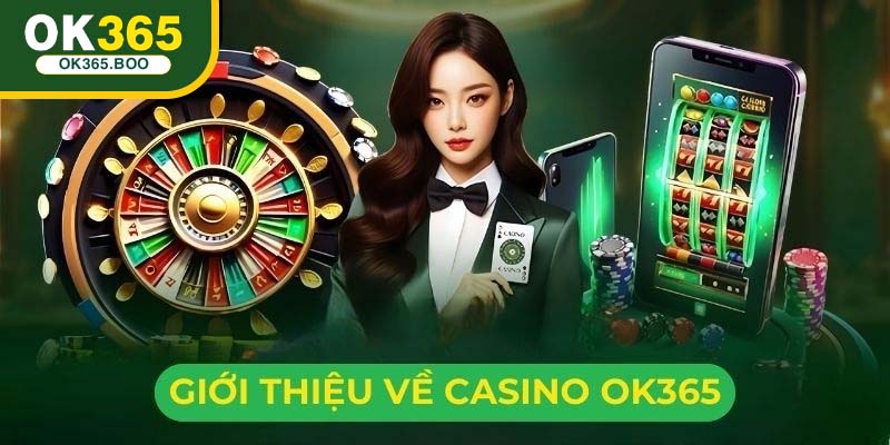 OK365 trang bị sòng bạc hấp dẫn